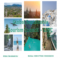 TIÊU CHÍ CỦA HỘI ĐỒNG DU LỊCH BỀ VỮNG TOÀN CẦU ( GLOBAL SUSTAINABLE TOURISM COUNCIL – GSTC)