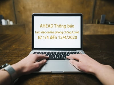 AHEAD Thông báo - Làm việc online phòng chống dịch Covid