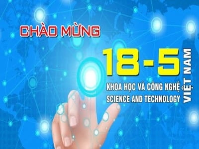 Nhiệt liệt chào mừng Ngày Khoa học và Công nghệ Việt Nam 18-5